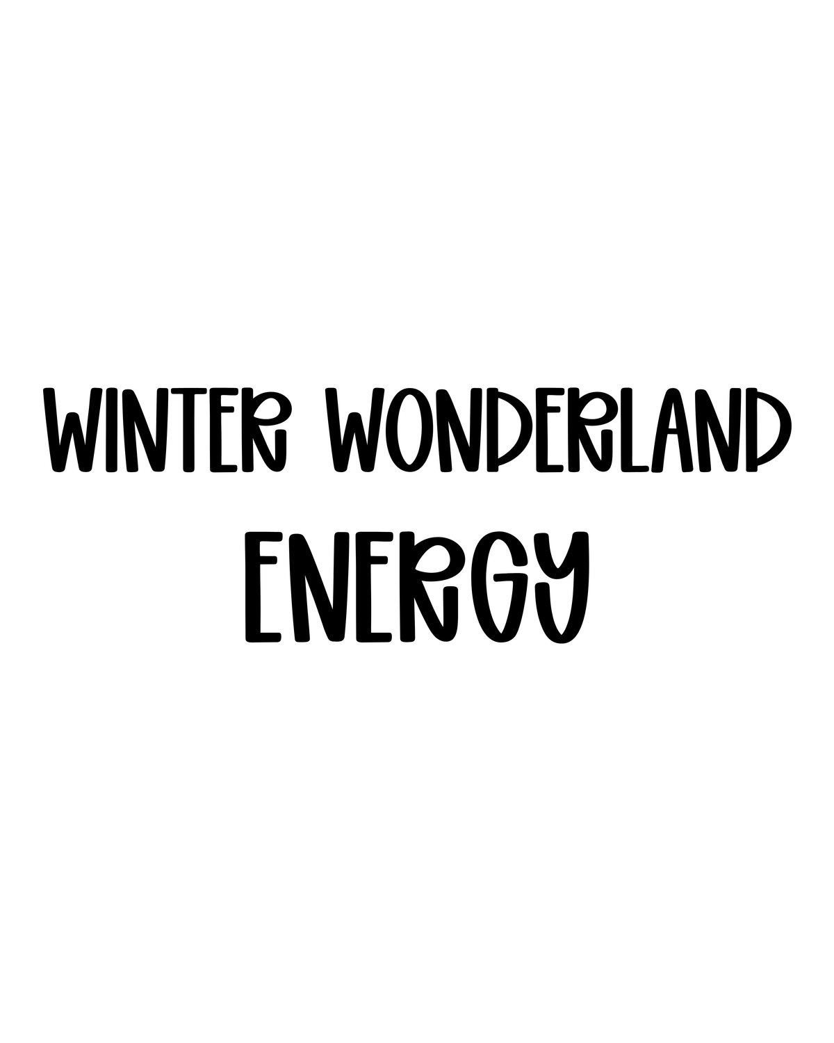 ENERGY | WINTER WONDERLAND
