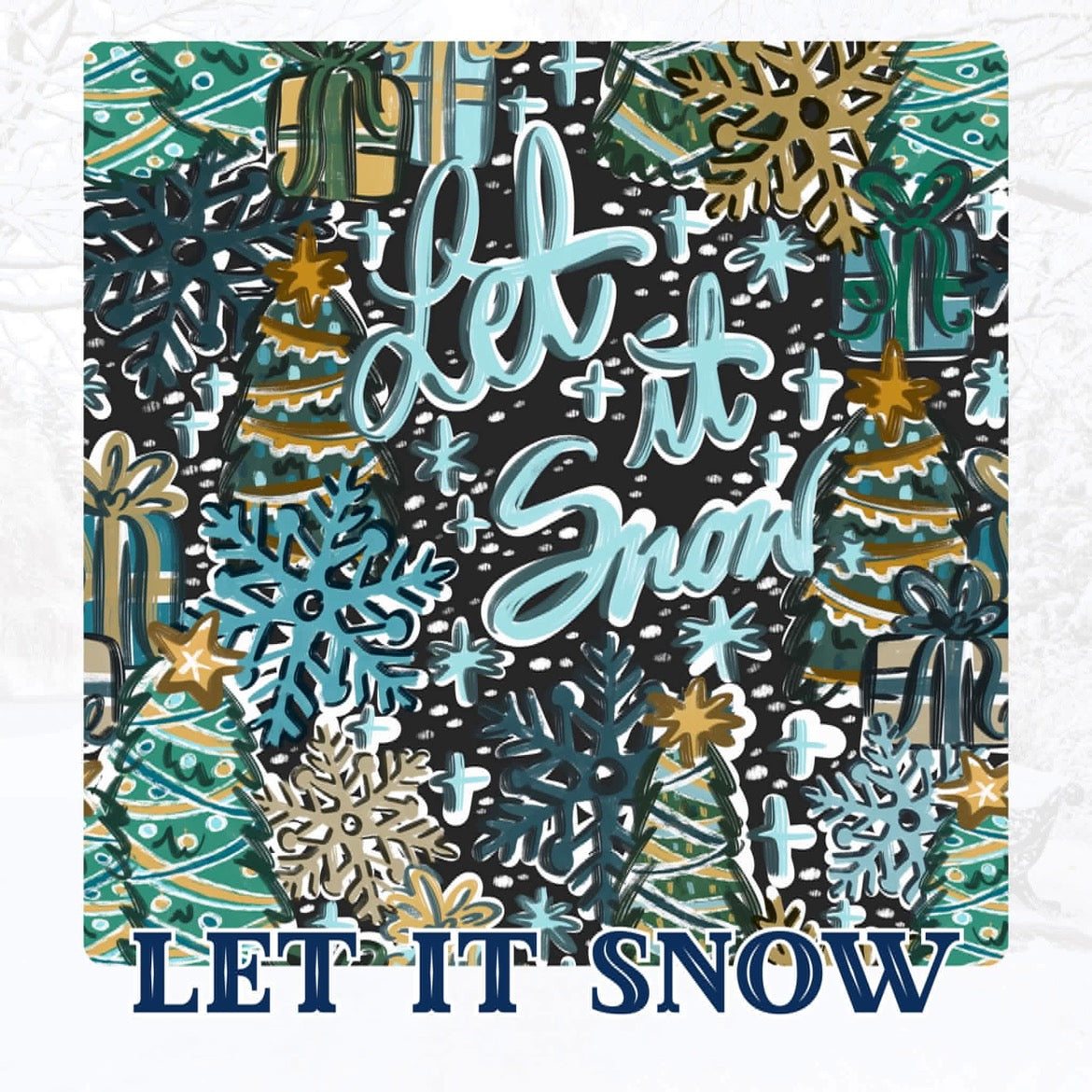 LET IT SNOW | WINTER WONDERLAND