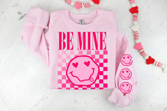 Be Mine Sweatshirt