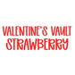 STRAWBERRY | VALENTINE’S VAULT