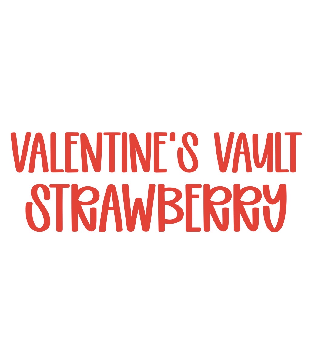STRAWBERRY | VALENTINE’S VAULT