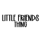 THING | LITTLE FRIENDS