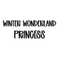 PRINCESS | WINTER WONDERLAND