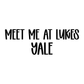 YALE | MEET ME AT LUKES