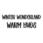 WARM HUGS | WINTER WONDERLAND
