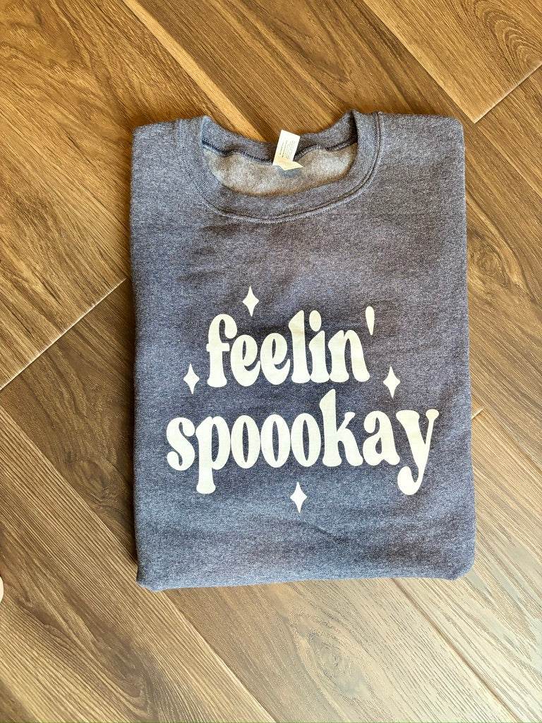 Feelin' Spookay Sweatshirt (RTS)