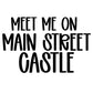 CASTLE | MEET ME ON MAIN STREET