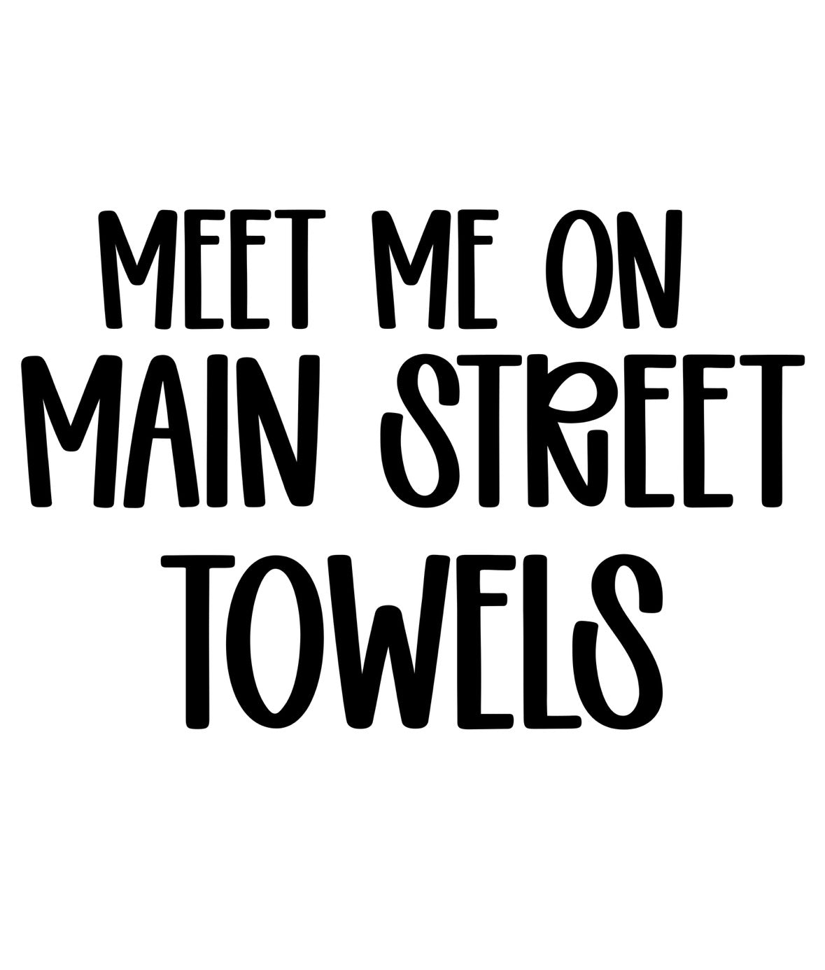 TOWELS | MEET ME ON MAIN STREET