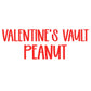 PEANUT | VALENTINE’S VAULT