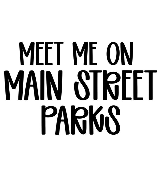 PARKS | MEET ME ON MAIN STREET