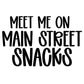 SNACKS | MEET ME ON MAIN STREET