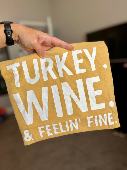 Turkey Wine & Feelin' Fine (RTS)