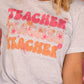 Lola Teacher Teacher Teacher Tee