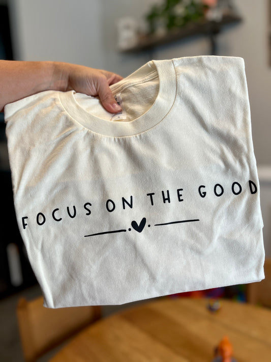 Focus On The Good